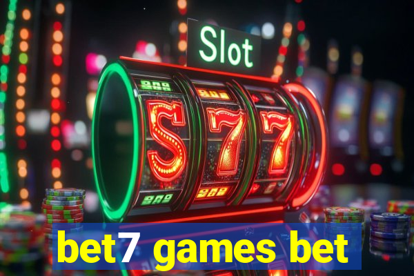 bet7 games bet